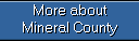 More about Mineral County