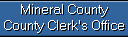 Mineral County County Clerk's Office